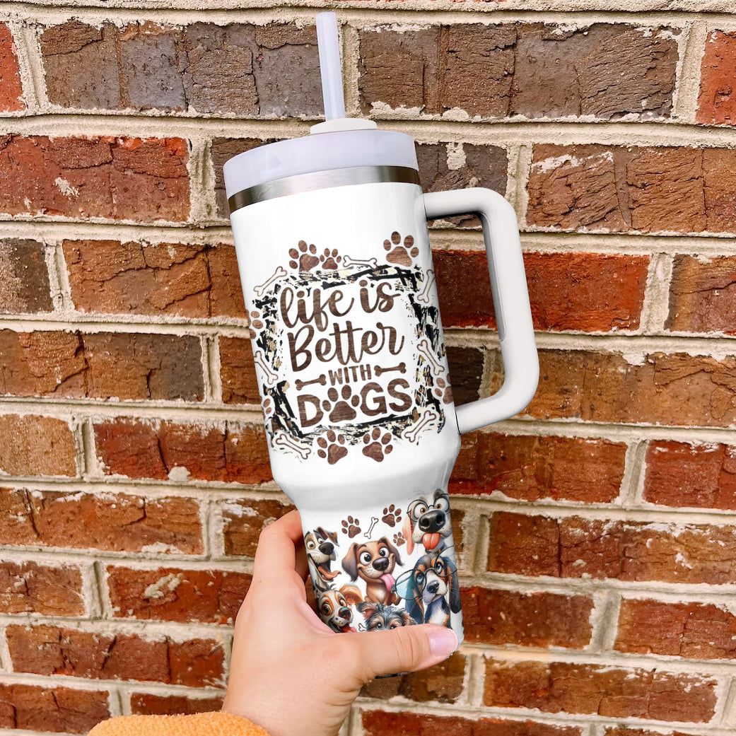 Ceeprints Tumbler Life is Better with Dogs